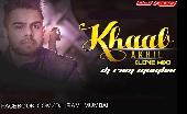 Khaab - Akhil (LOVE MIX) BY DJ RAM MUMBAI